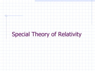 Special Theory of Relativity 