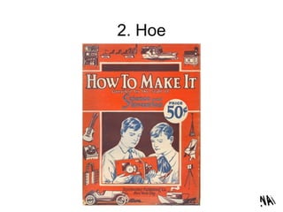 2. Hoe 