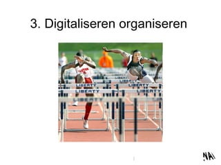 3. Digitaliseren organiseren  