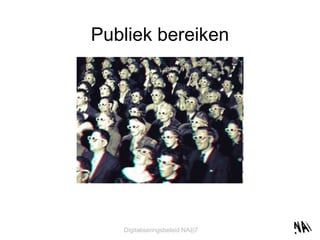 Publiek bereiken 