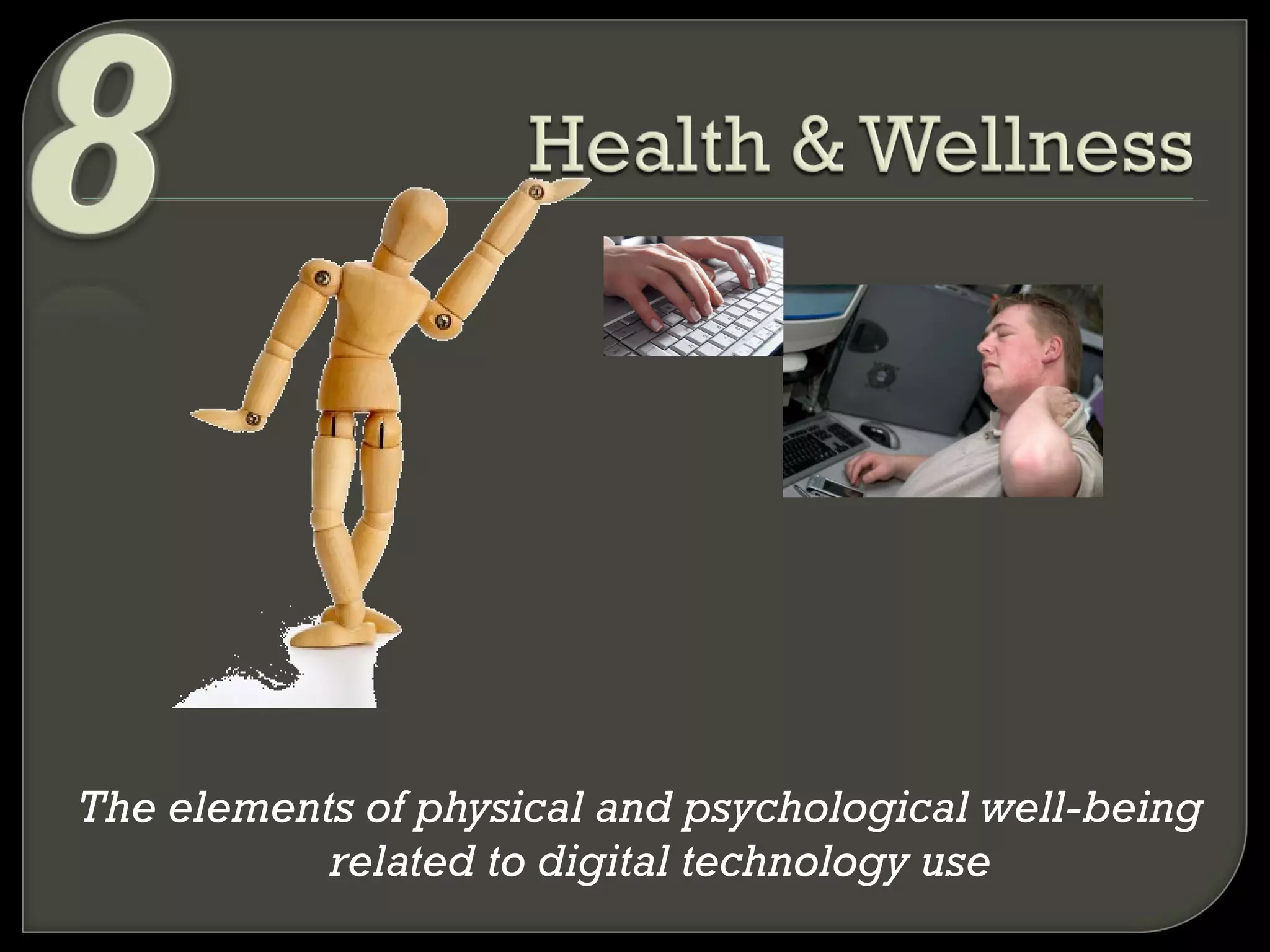 The elements of physical and psychological well-being related to digital technology use 