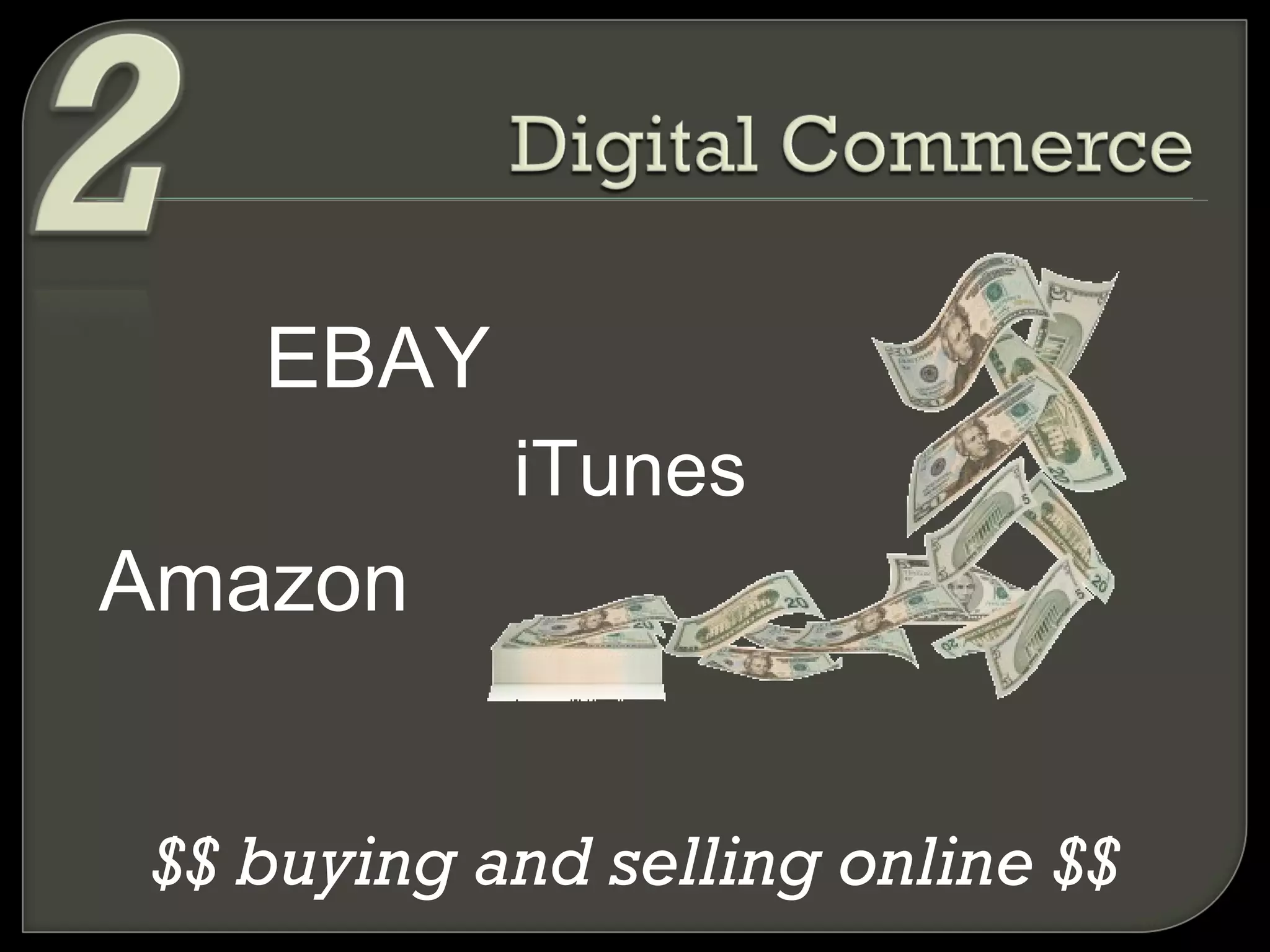 $$ buying and selling online $$ EBAY iTunes Amazon 