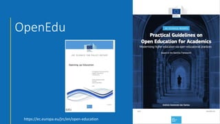 OpenEdu
https://ec.europa.eu/jrc/en/open-education
 