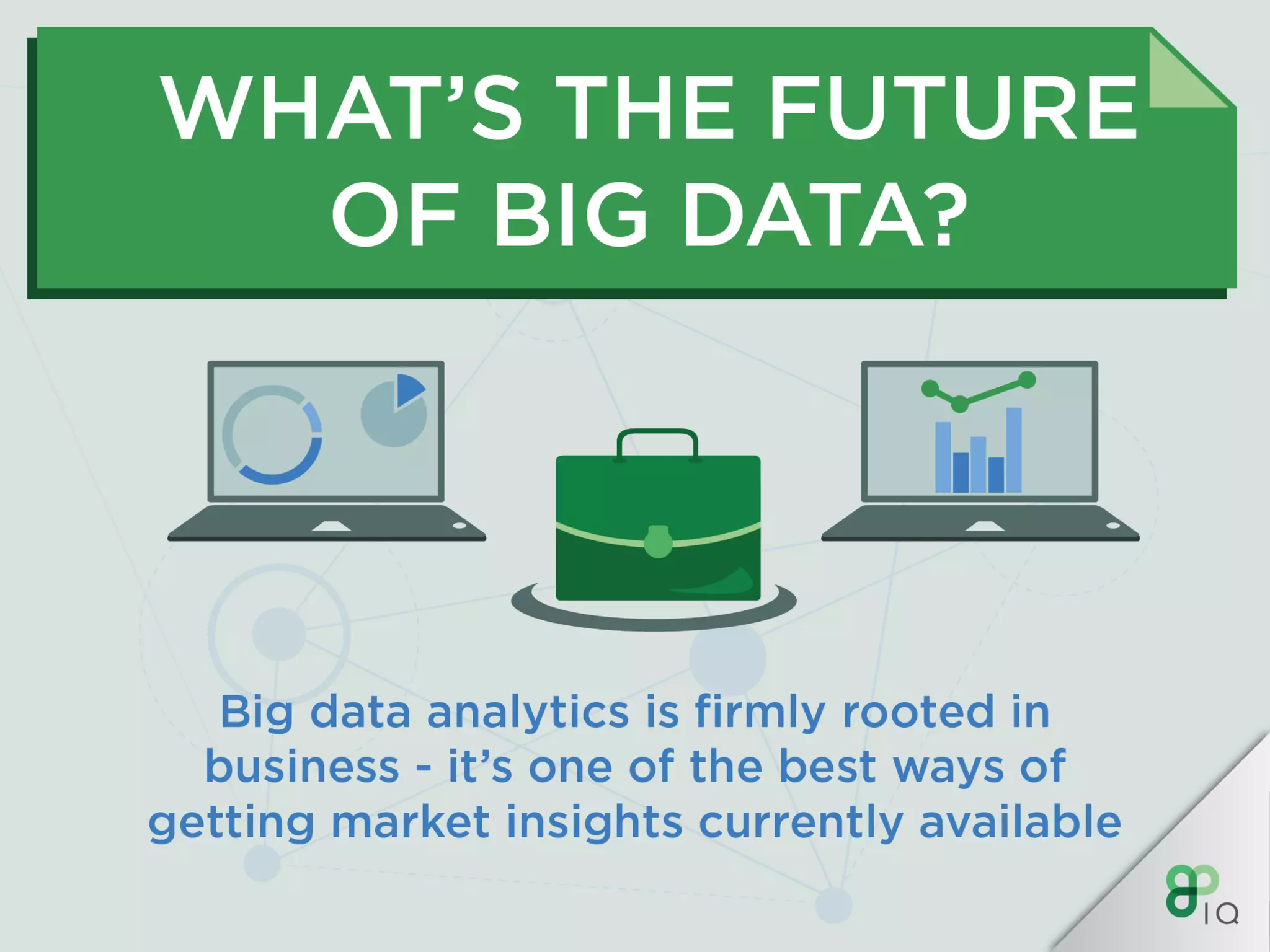 IQ Crash Course - Big Data Analytics