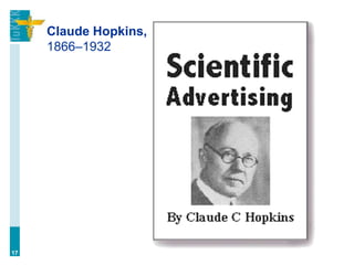 Claude Hopkins,
     1866–1932




17
 