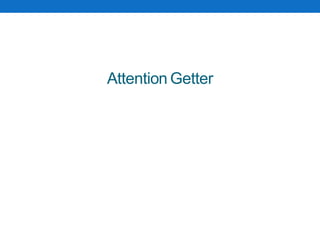 Attention Getter
 