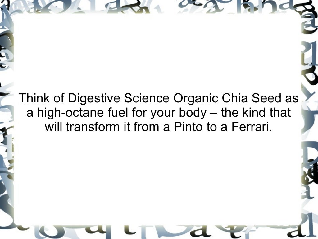 What is Digestive Science Organic Chia Seed