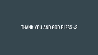THANK YOU AND GOD BLESS <3
 
