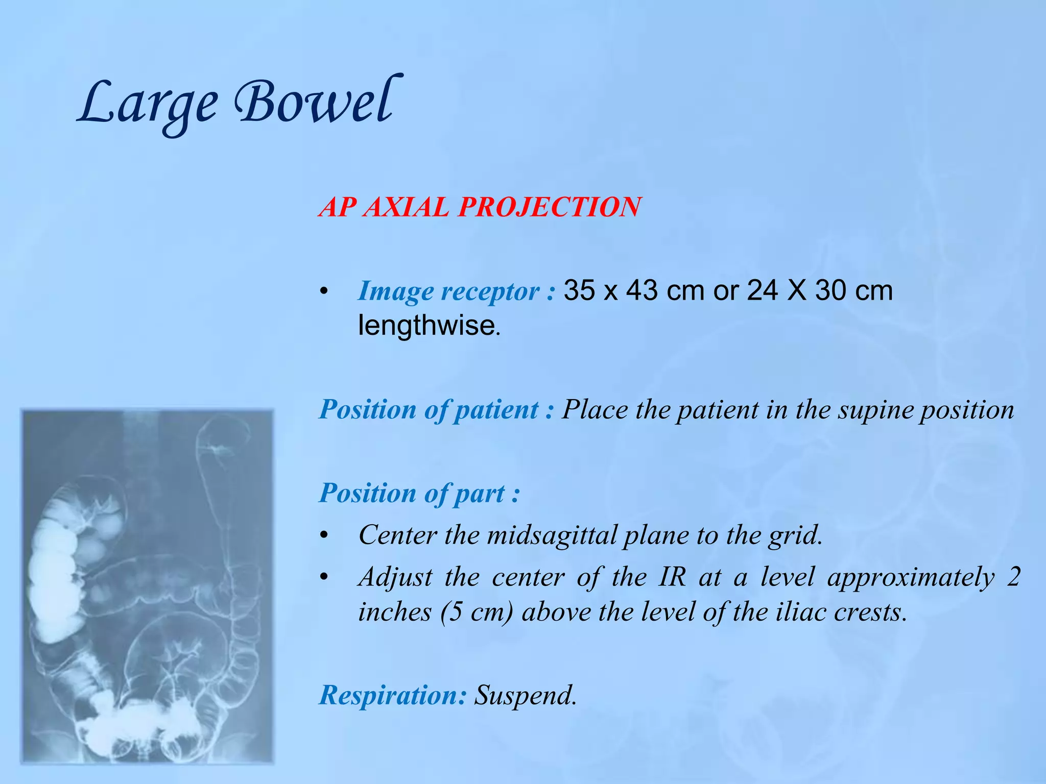 Ap Axial Inlet Radiograph Digestive system imaging 3 class | PPTX
