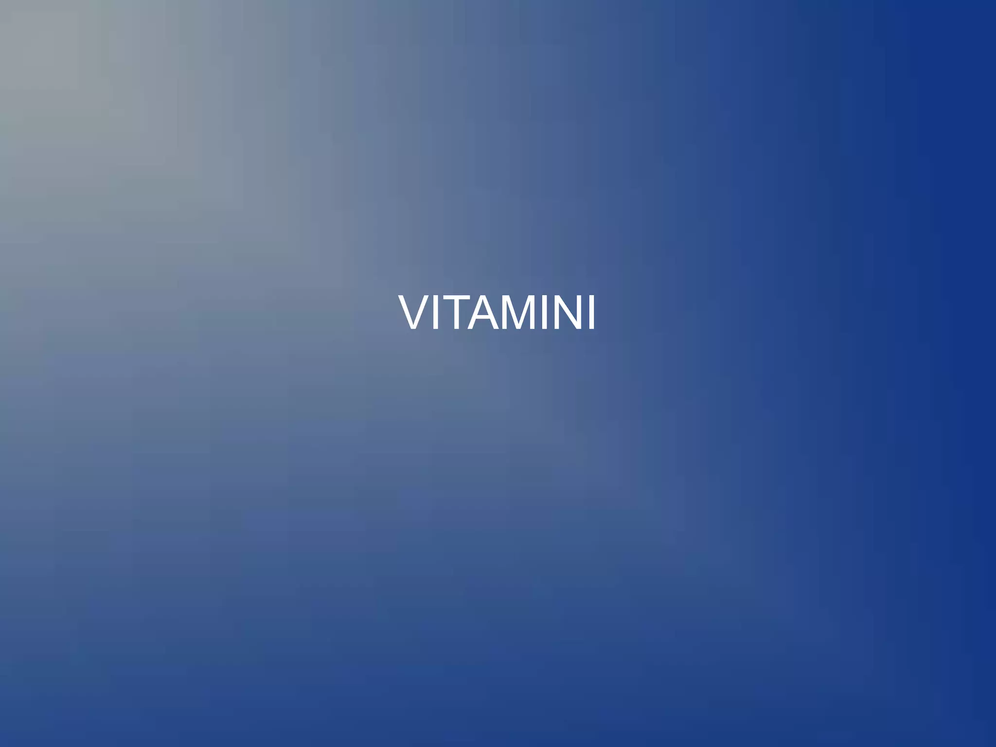 VITAMINI
 