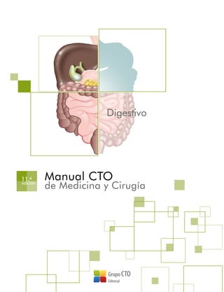 11.ª
edición
Digestivo
Manual CTO
de Medicina y Cirugía
 