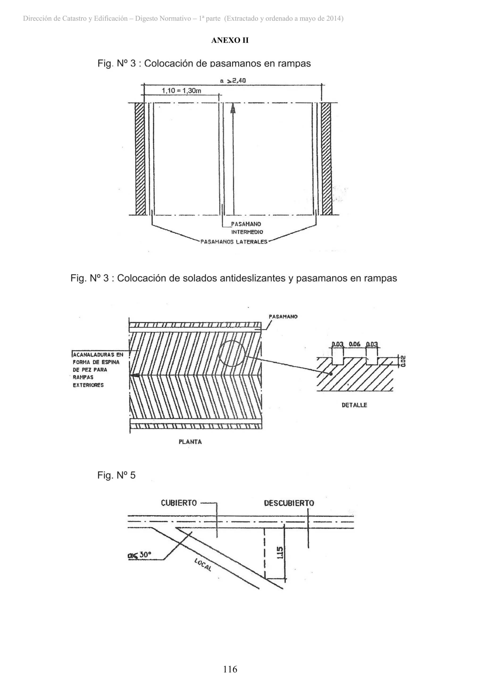 Dirección de Catastro y Edificación – Digesto Normativo – 1ª parte (Extractado y ordenado a mayo de 2014)
116
ANEXO II
 