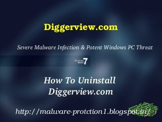 Diggerview.com

Severe Malware Infection & Potent Windows PC Threat




          How To Uninstall 
           Diggerview.com

http://malware­protction1.blogspot.in/  
 