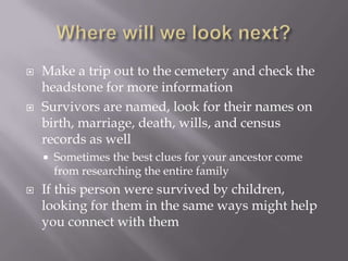 Newspaper birth announcementBorn to the wife of Emerson Welch, Dec. 28th, a fine boy.Not much information hereDate of birth, county of birthGender of childName of father