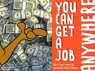 INSIGHTSAnd it takes a lot of poking around the
human behaviors that surround it.
Digging for the Bone
© 2014 Mark Simon Burk
 