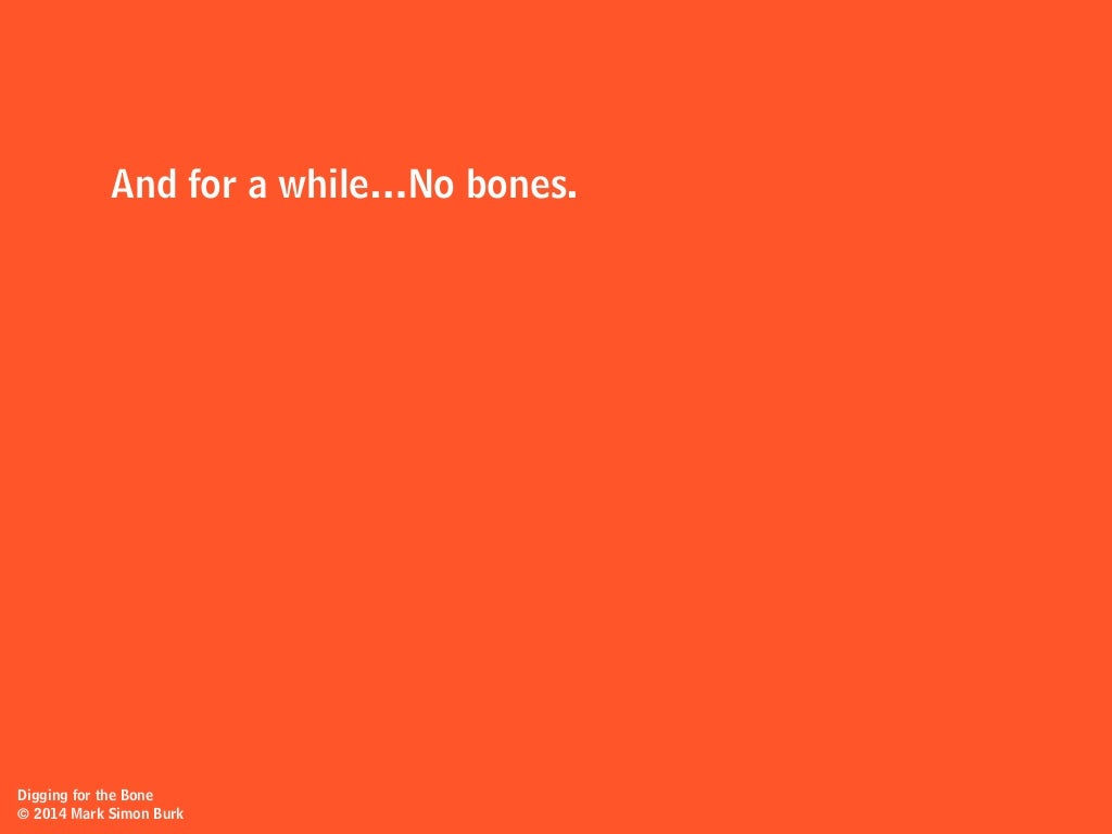 bone digging