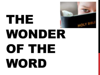 THE
WONDER
OF THE
WORD
 