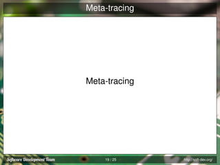 Meta-tracing

Meta-tracing

19 / 25

http://soft-dev.org/

 