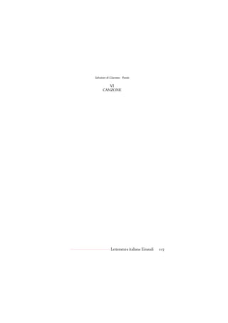 Salvatore di Giacomo - Poesie

         VI
      CANZONE




             Letteratura italiana Einaudi   107
 