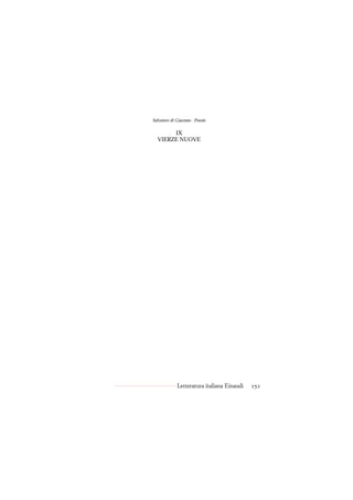 Salvatore di Giacomo - Poesie

       IX
  VIERZE NUOVE




             Letteratura italiana Einaudi   252
 