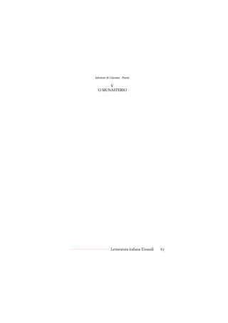 Salvatore di Giacomo - Poesie

       V
 ’O MUNASTERIO




             Letteratura italiana Einaudi   67
 