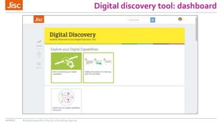 Digital discovery tool: dashboard
10/01/17 #digitalcapability http://ji.sc/building-digicap
 