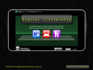 http://www.digitalcitizenship.nsw.edu.au
 