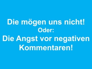 Wir sind Freunde, keine Zielgruppe!