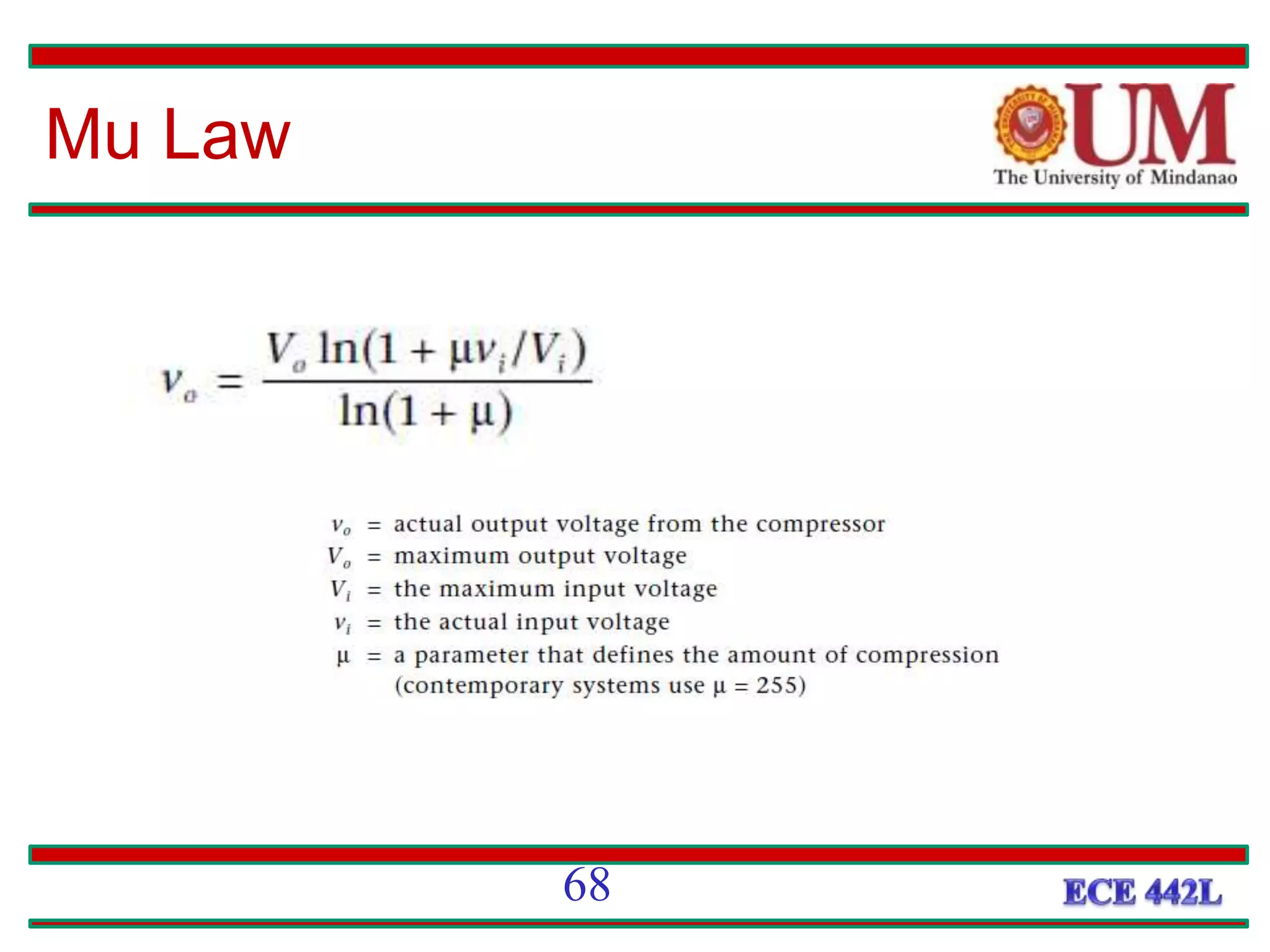 Mu Law
68
 