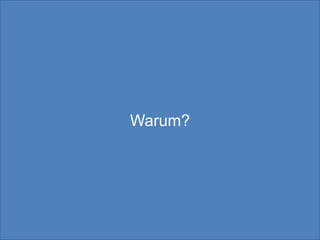 5




Warum?




         Copyright 2013 by Andreas Uthmann
 