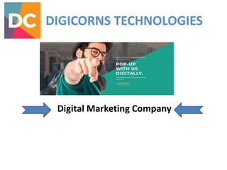 DIGICORNS TECHNOLOGIES
Digital Marketing Company
 