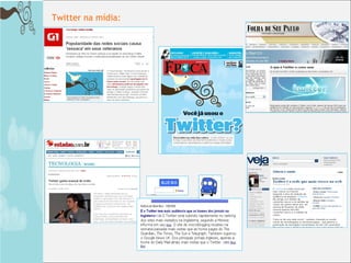 Twitter na mídia: 