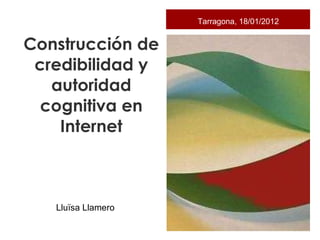 [object Object],Tarragona, 18/01/2012 Lluïsa Llamero 