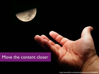 Move the content closer


                          http://www.ﬂickr.com/photos/jamesjordan/2198988999
 