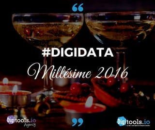 Digidata millésime 2016 : les 182 DATA sur la transformation digitale qui ont marqué l'année 2016