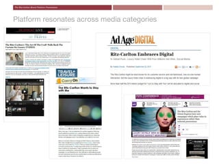Platform resonates across media categories
 