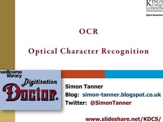 Simon Tanner
Blog: simon-tanner.blogspot.co.uk
Twitter: @SimonTanner


      www.slideshare.net/KDCS/
 