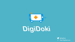 @DigiDoki
http://DigiDoki.com
 
