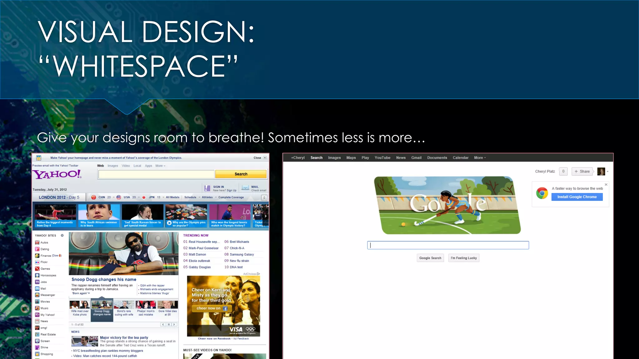 VISUAL DESIGN:
“WHITESPACE”
Give your designs room to breathe! Sometimes less is more…
 