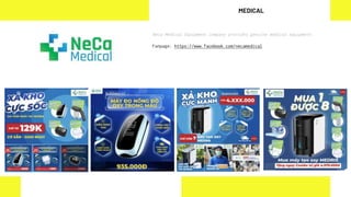 Neca Medical Equipment Company provides genuine medical equipment.
Fanpage: https://www.facebook.com/necamedical
MEDICAL
 
