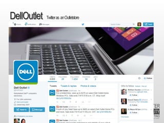 July 2015 Dr. Ute Hillmer
DellOutlet Twitteras anOutletstore
 