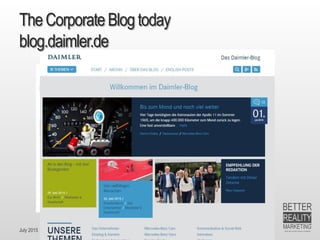 July 2015 Dr. Ute Hillmer
TheCorporateBlog today
blog.daimler.de
 