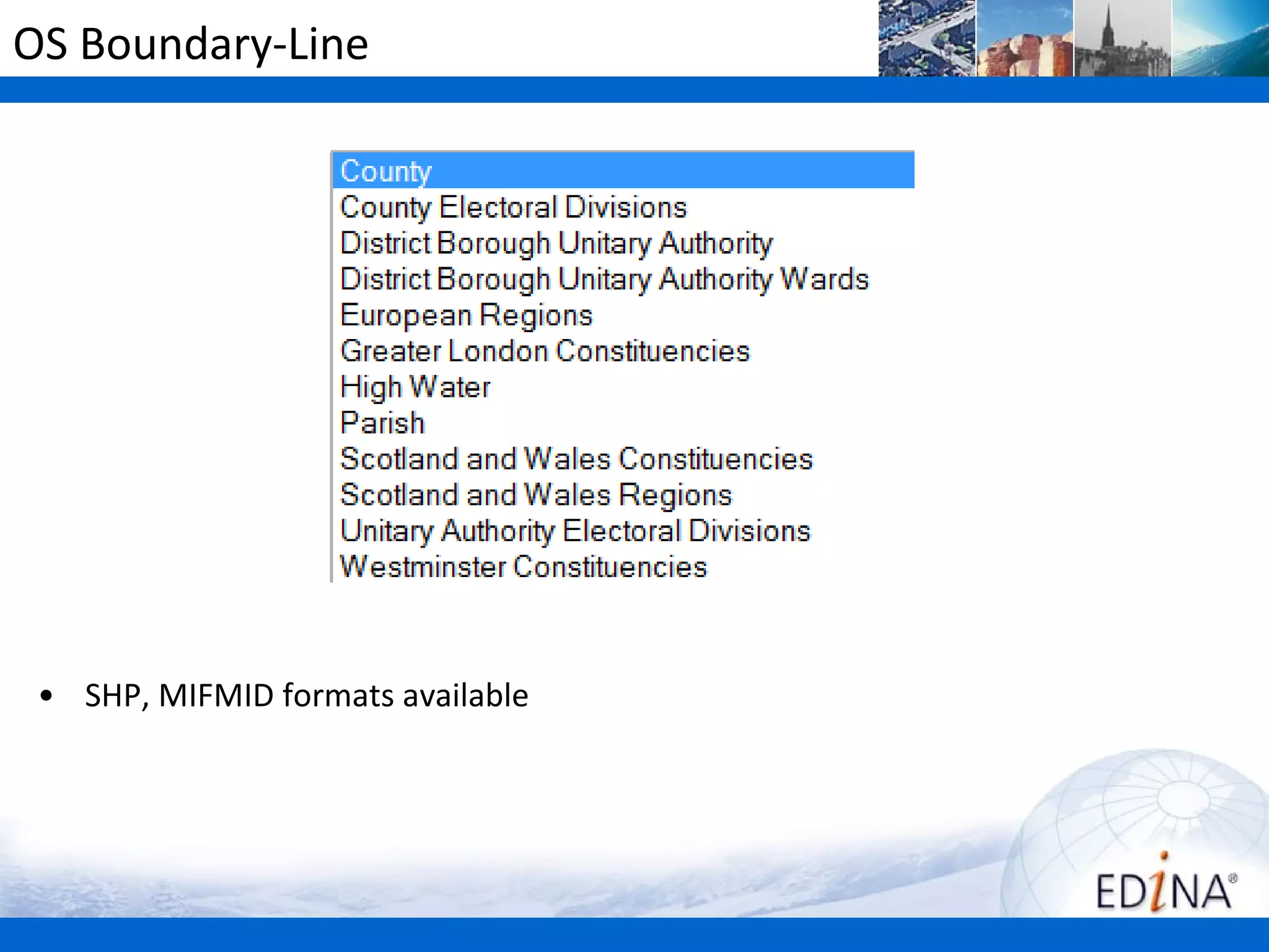 OS Boundary-Line




 • SHP, MIFMID formats available
 
