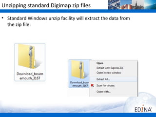 Unzipping standard Digimap zip files

• Standard Windows unzip facility will extract the data from
  the zip file:
 