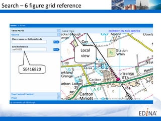 Search – 6 figure grid reference




                               Local
                               view


        SE416820
 