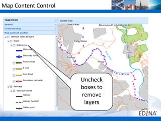 Map Content Control




                      Uncheck
                      boxes to
                      remove
                       layers
 