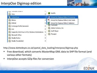 InterpOse Digimap edition




 http://www.dottedeyes.co.uk/spatial_data_loading/interpose/digimap.php
 • Free download, which converts MasterMap GML data to SHP file format (and
   various other formats)
 • InterpOse accepts GZip files for conversion
 