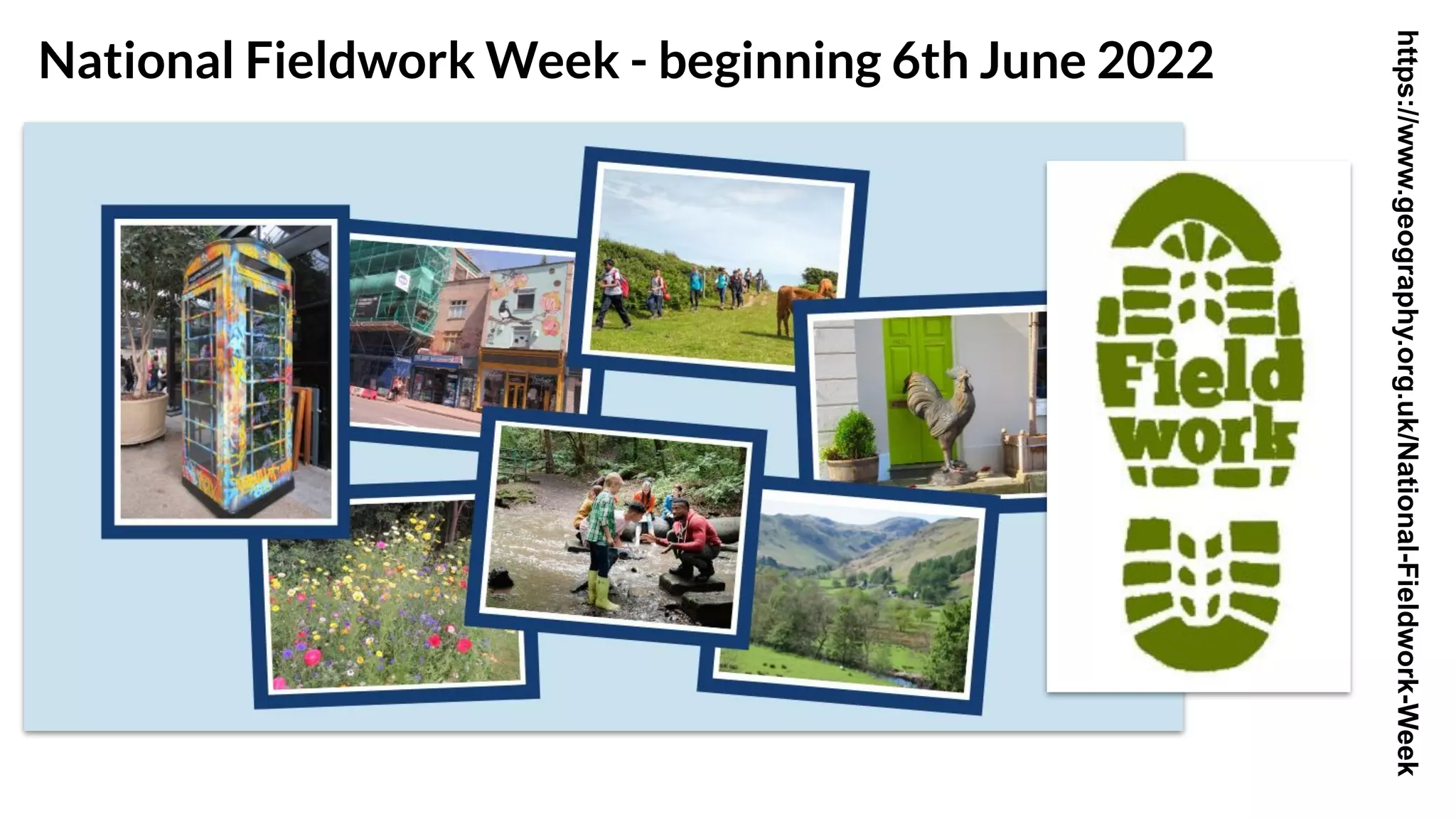 National Fieldwork Week - beginning 6th June 2022
https://www.geography.org.uk/National-Fieldwork-Week
 