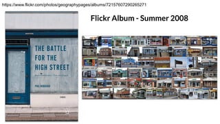 Flickr Album - Summer 2008
https://www.flickr.com/photos/geographypages/albums/72157607290265271
 