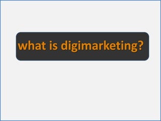 what is digimarketing?